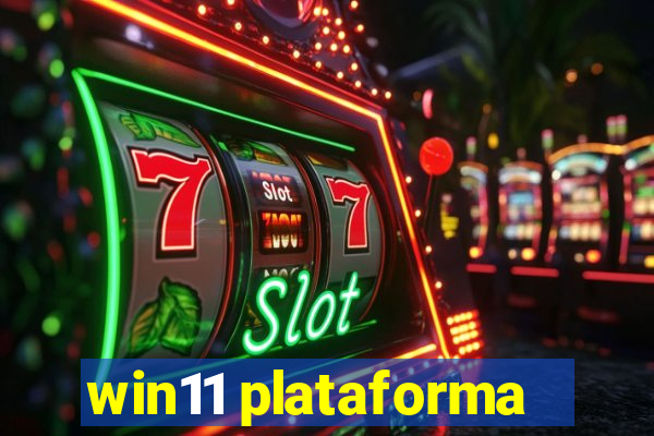 win11 plataforma